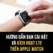 Cài đặt & kích hoạt LTE cho Apple Watch